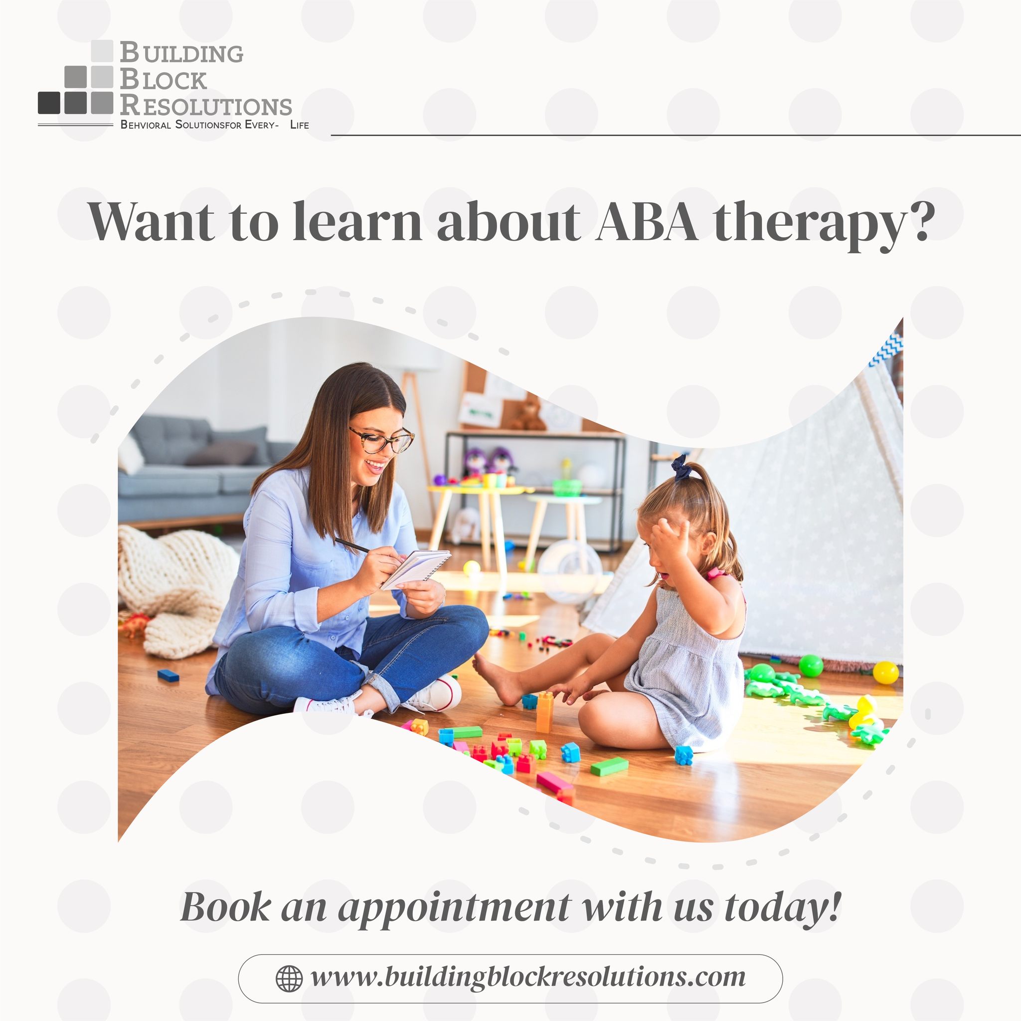 Image flyer that says "want to learn about ABA therapy? Book an appointment with us today!". The image has an adult taking notes while a child plays with Lego bricks.